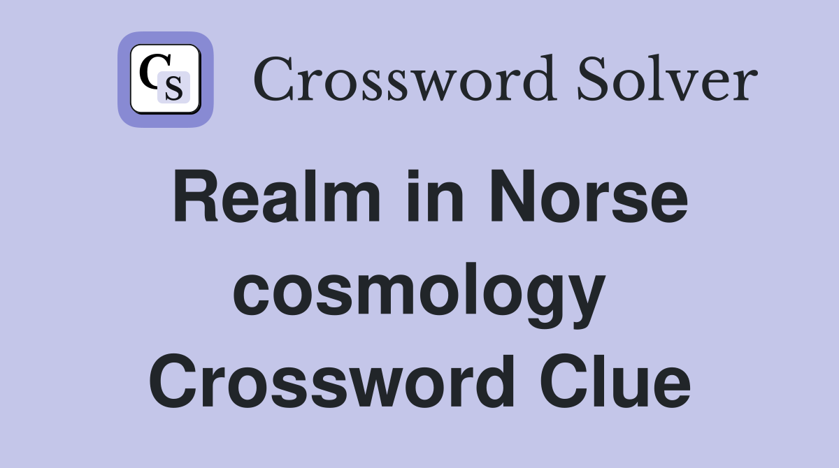 Realm in Norse cosmology Crossword Clue