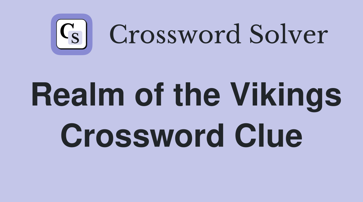 Realm of the Vikings Crossword Clue
