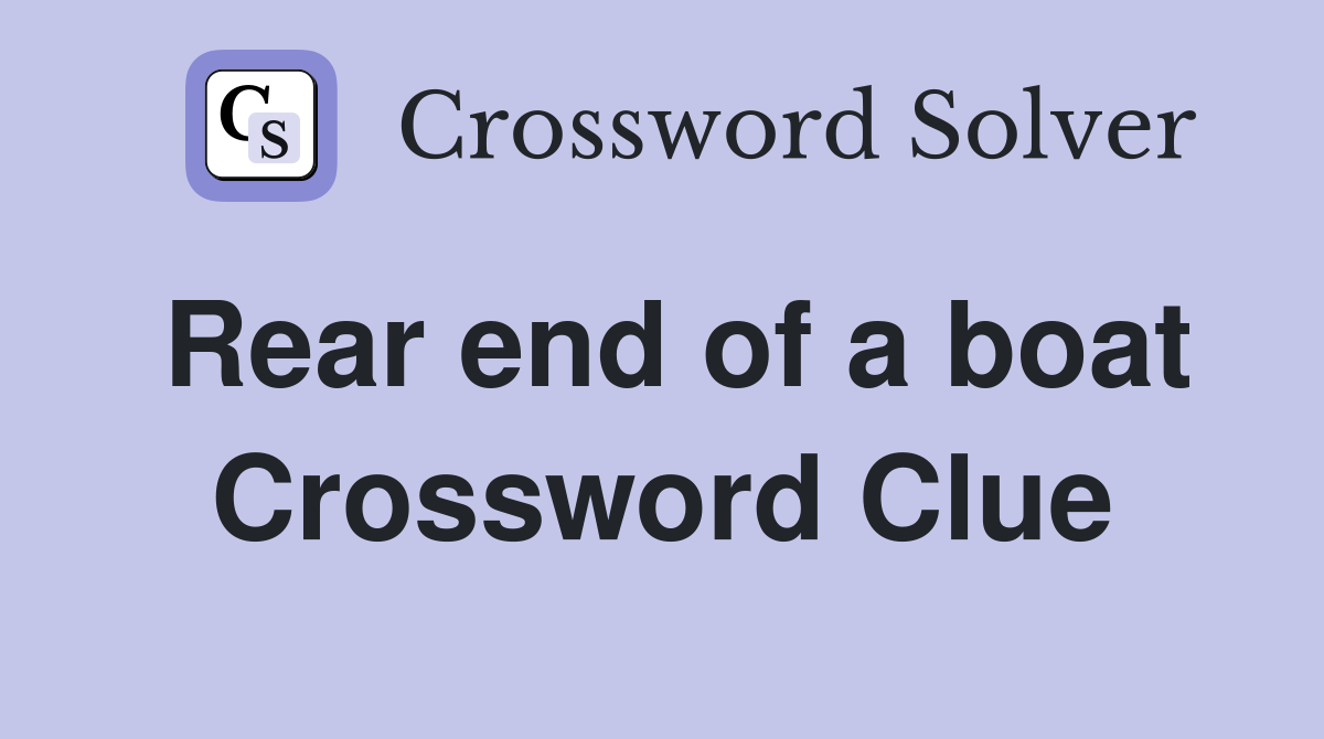 Rear end of a boat Crossword Clue