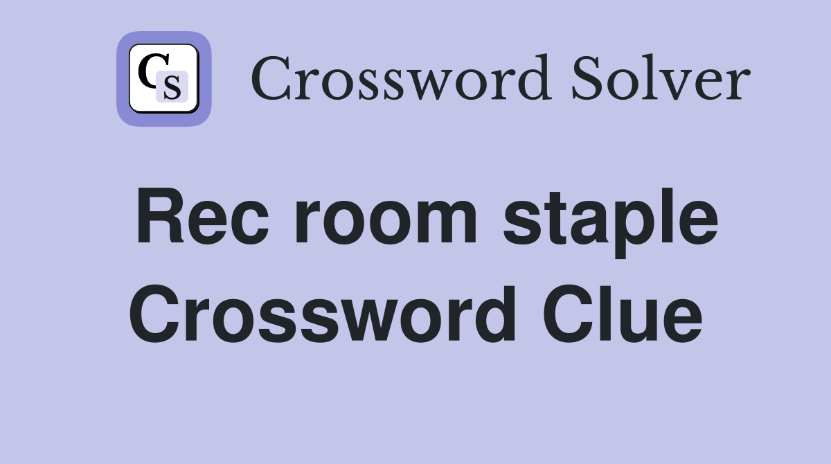 Rec room staple Crossword Clue