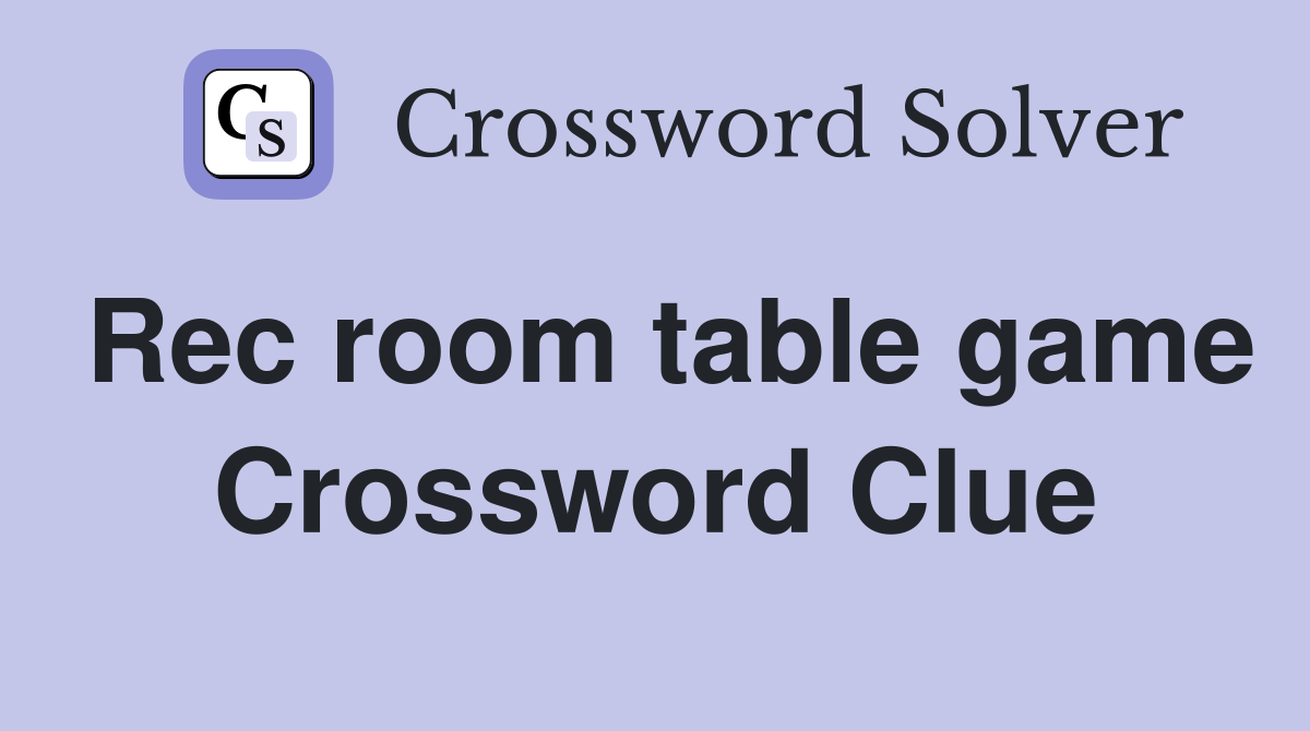 Rec room table game Crossword Clue