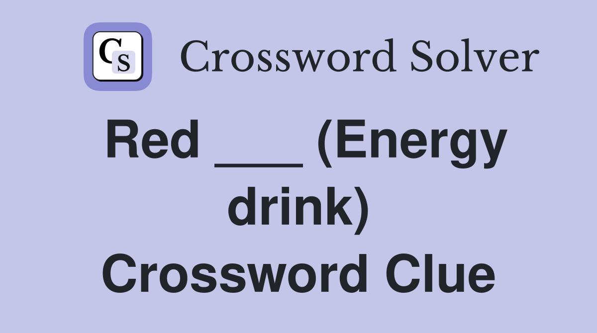 Red ___ (Energy drink) Crossword Clue