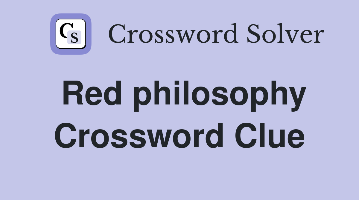 Red philosophy Crossword Clue