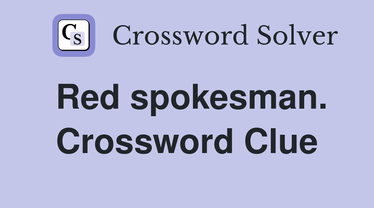 Red spokesman. Crossword Clue