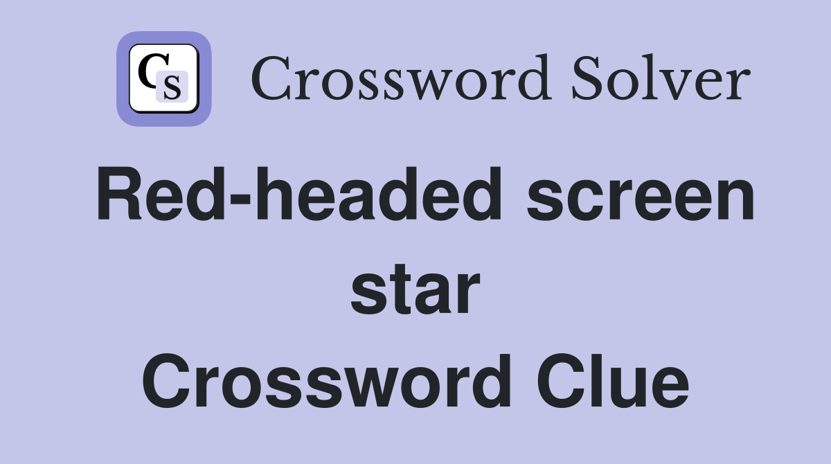 Red-headed screen star Crossword Clue
