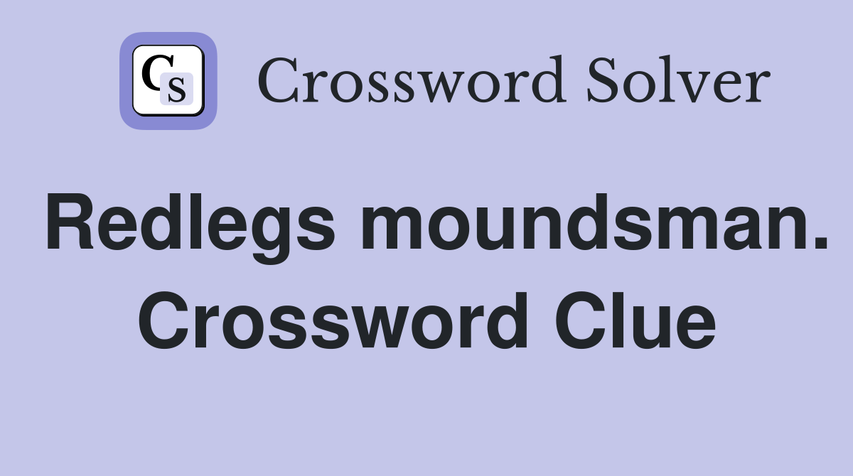 Redlegs moundsman. Crossword Clue