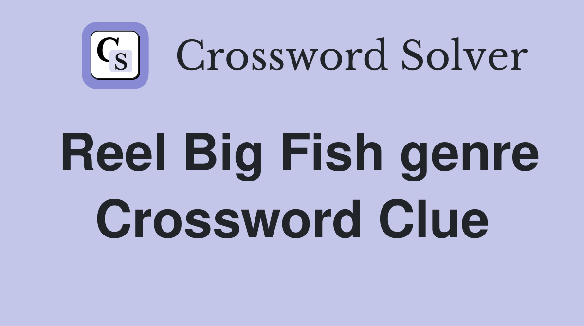 Reel Big Fish genre Crossword Clue