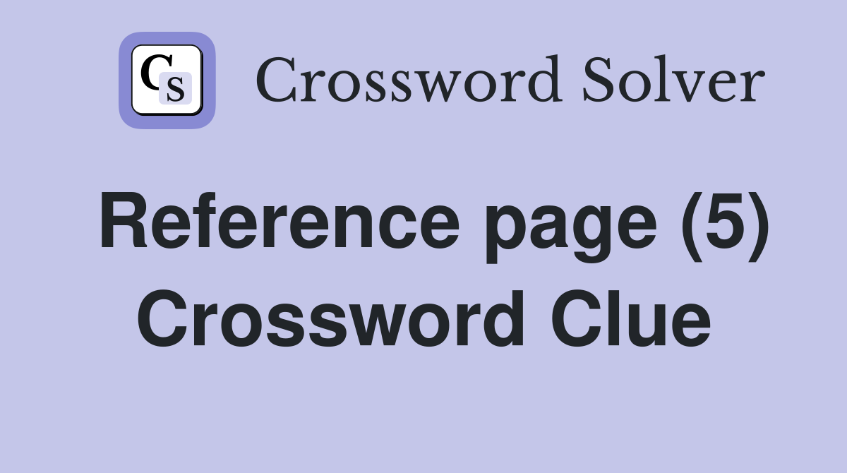 Reference page (5) Crossword Clue