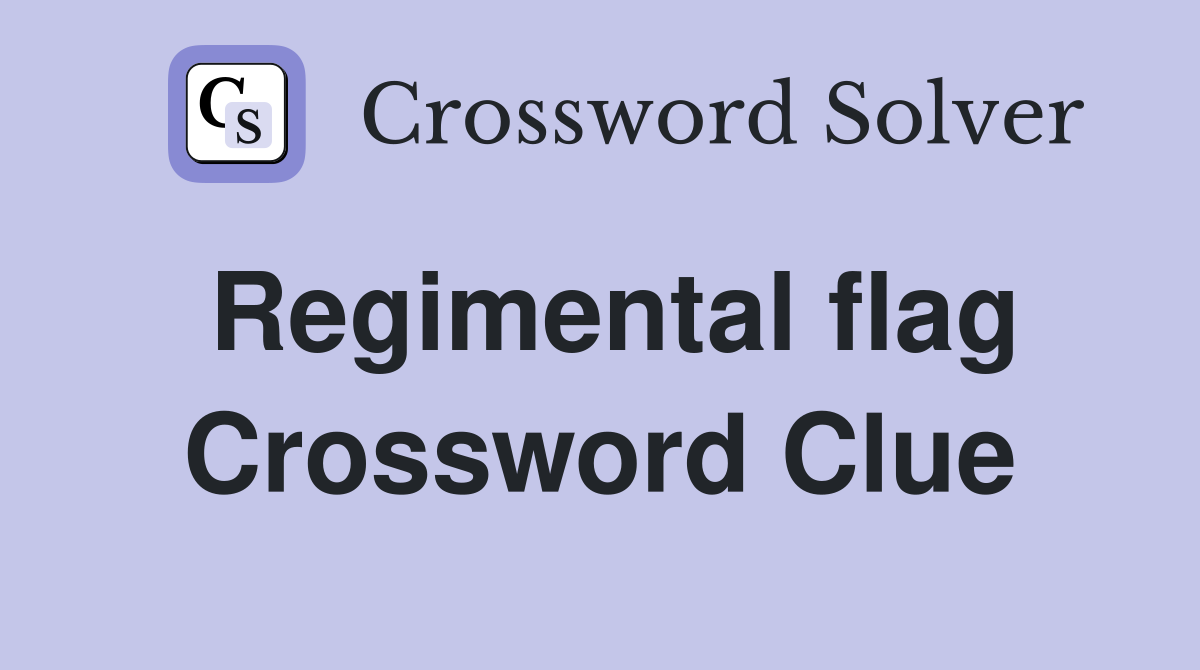Regimental flag Crossword Clue