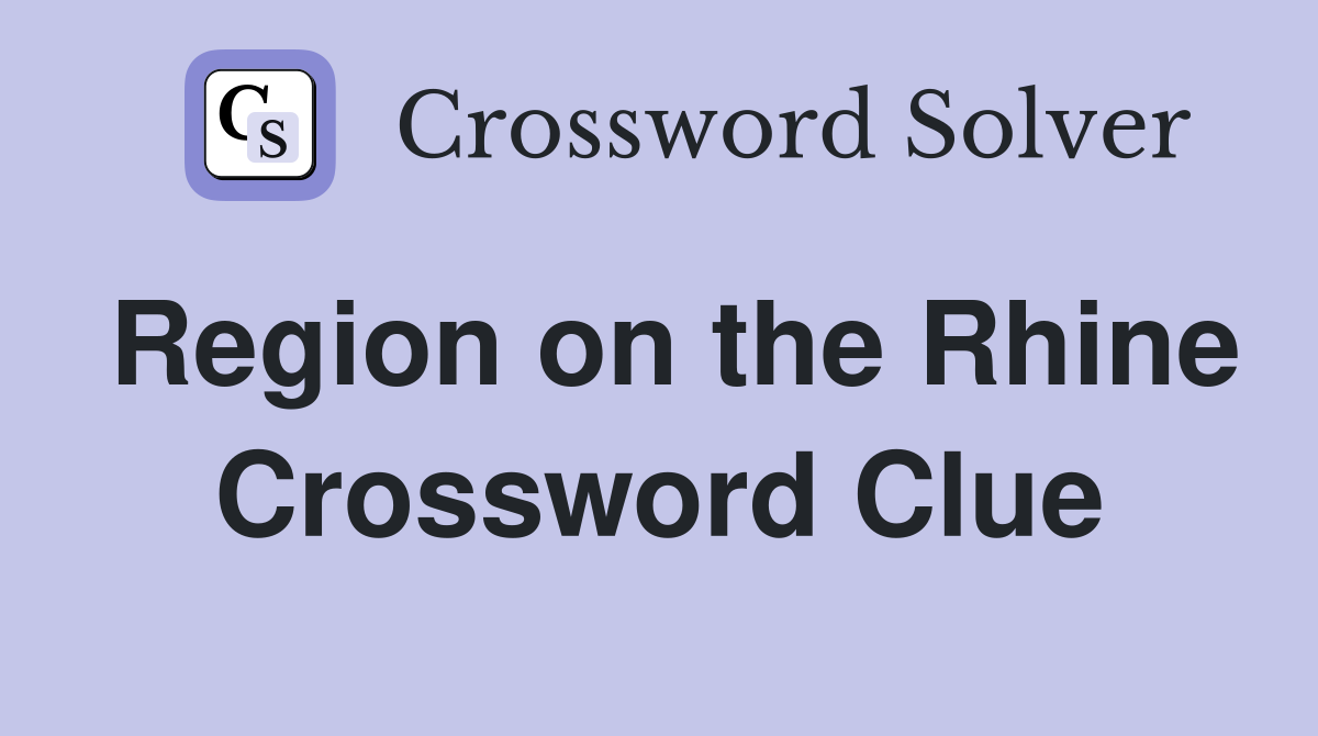 Region on the Rhine Crossword Clue