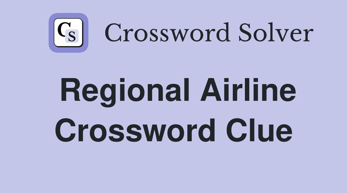 Regional Airline Crossword Clue