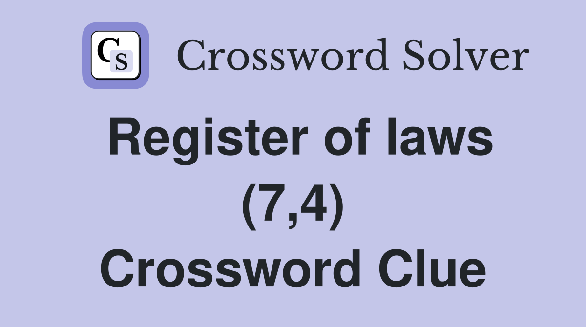 Register of laws (7,4) Crossword Clue