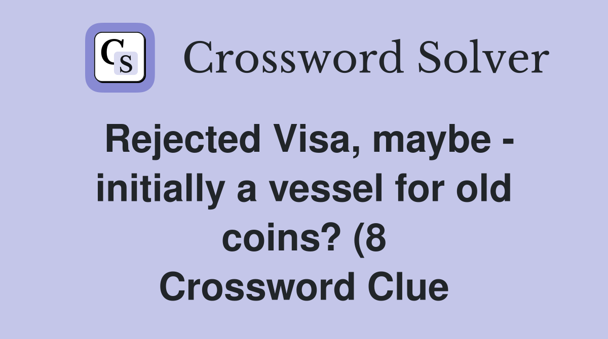 Rejected Visa maybe initially a vessel for old coins? (8 Rejected Visa maybe initially a vessel for old coins? (8