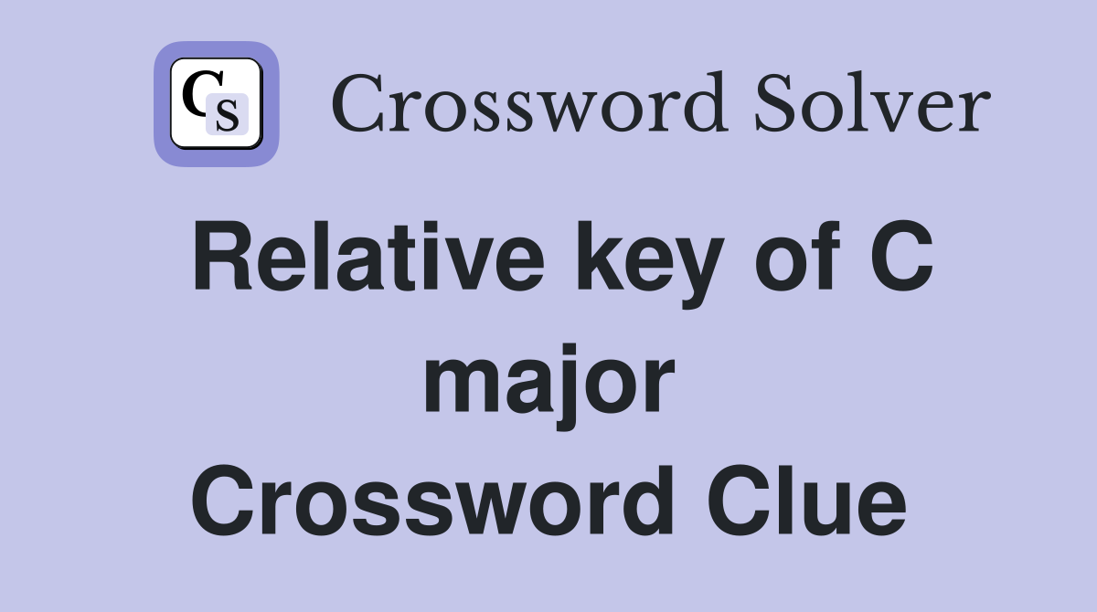 Relative key of C major Crossword Clue