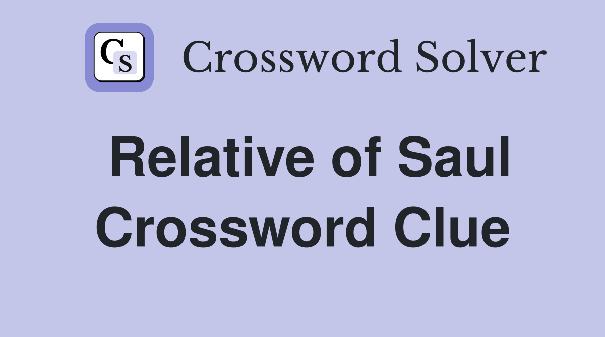 Relative of Saul Crossword Clue