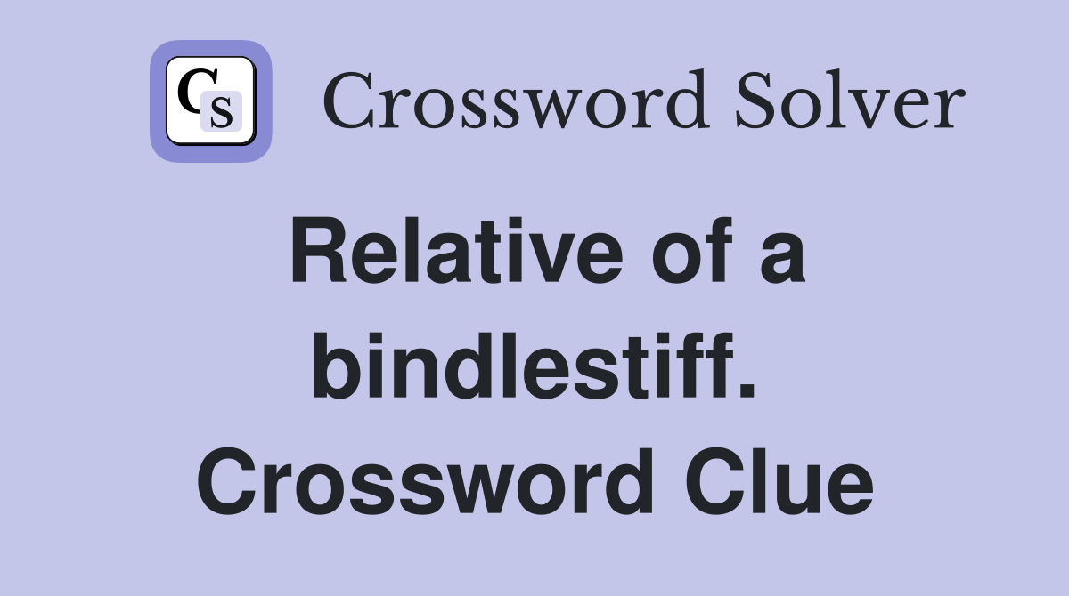 Relative of a bindlestiff. Crossword Clue