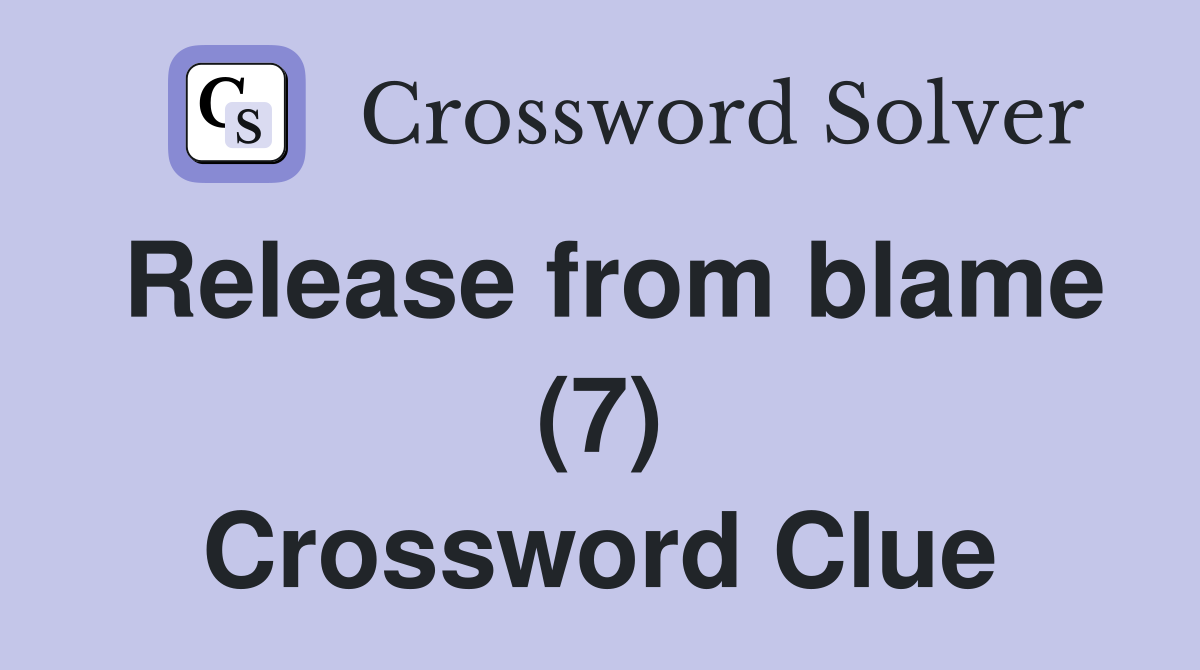 Release from blame (7) Crossword Clue
