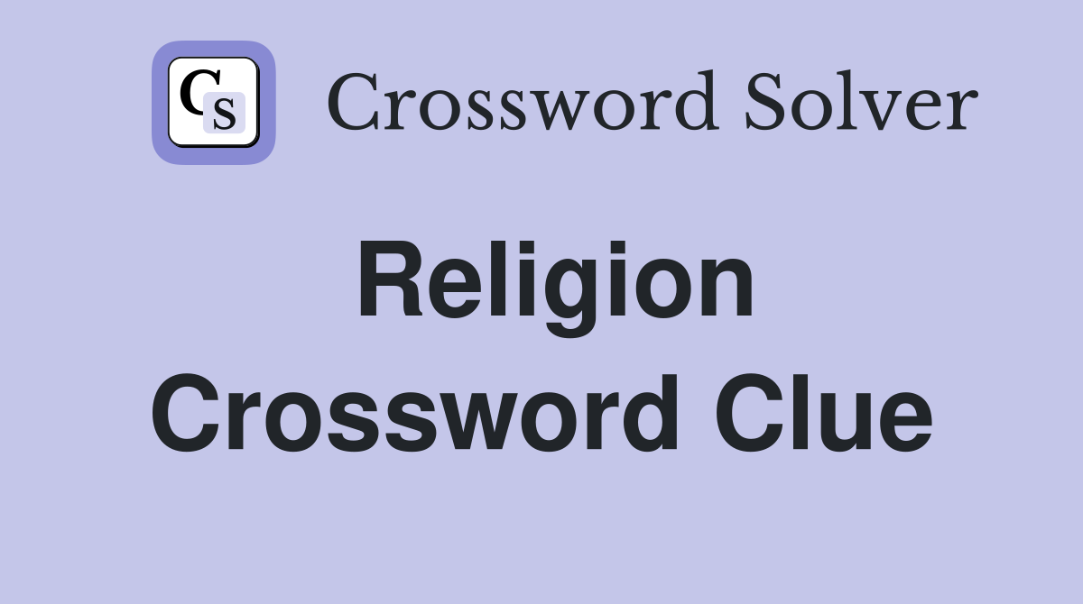 Religion Crossword Clue
