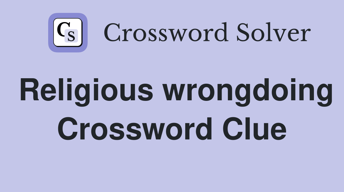 Religious wrongdoing Crossword Clue