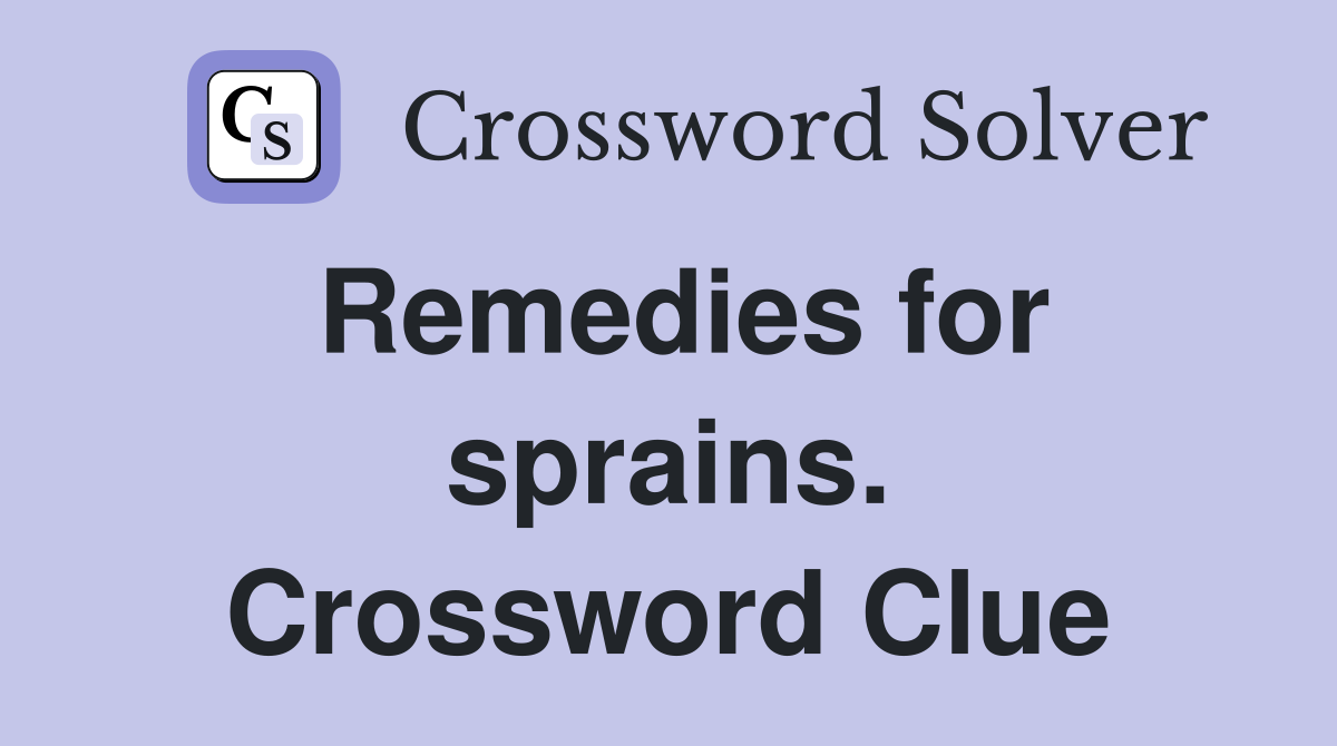 Remedies for sprains. Crossword Clue
