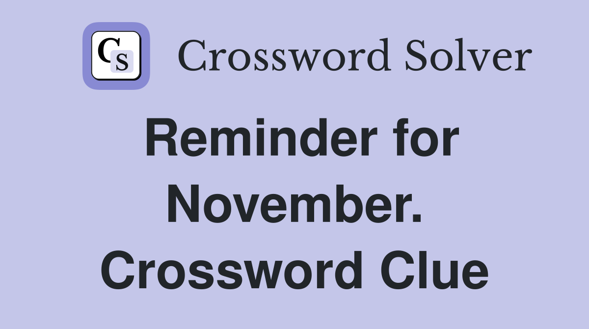 Reminder for November. Crossword Clue