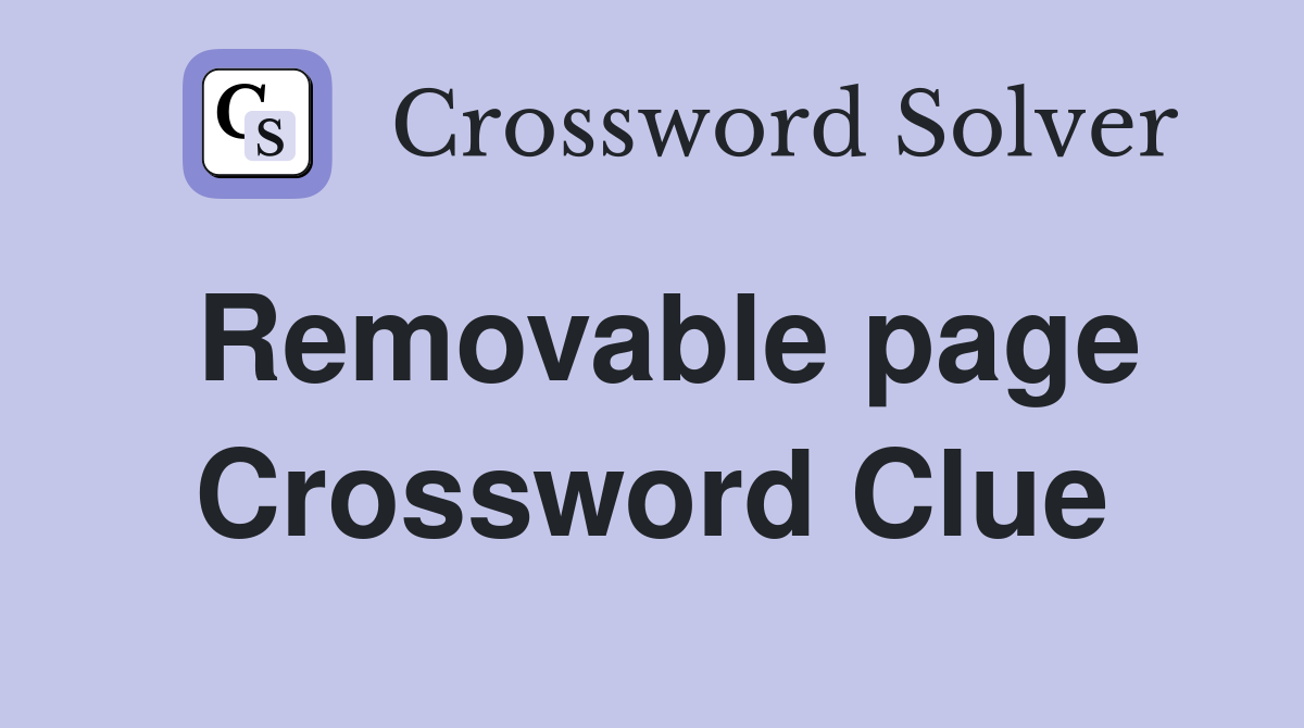 Removable page Crossword Clue