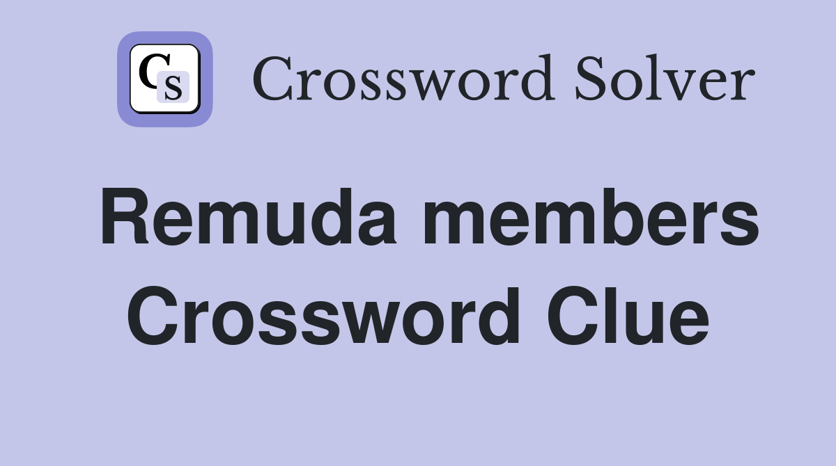 Remuda members Crossword Clue
