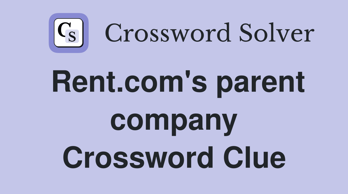 Rent.com's parent company Crossword Clue