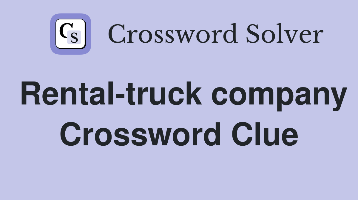 Rental-truck company Crossword Clue