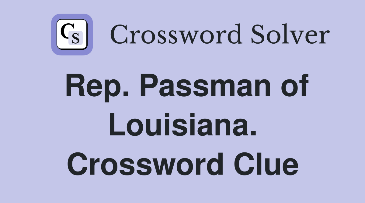 Rep. Passman of Louisiana. Crossword Clue