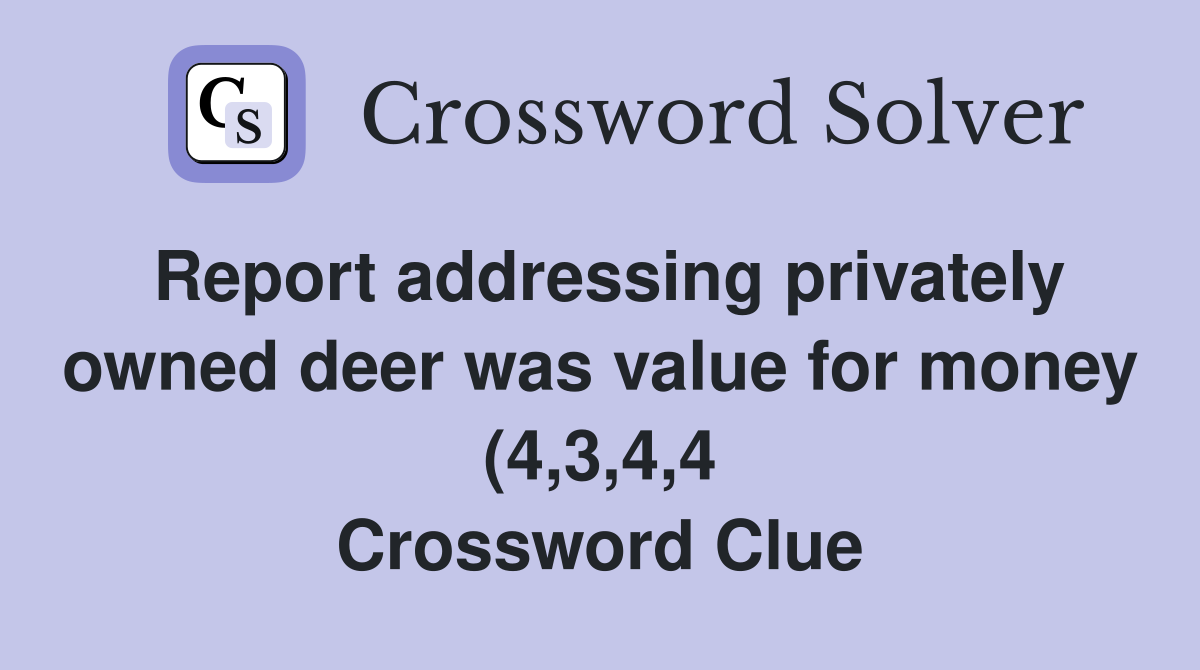 Report addressing privately owned deer was value for money (4 3 4 4 Report addressing privately owned deer was value for money (4 3 4 4