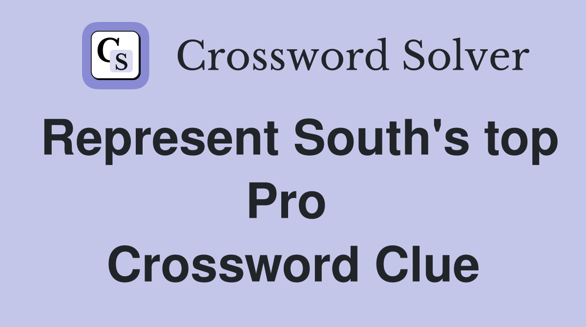 Represent South's top Pro  Crossword Clue