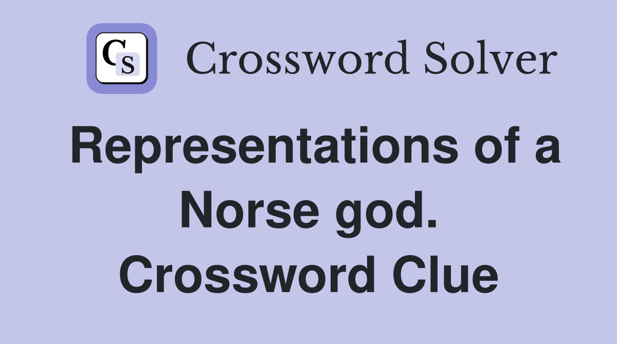 Representations of a Norse god. Crossword Clue