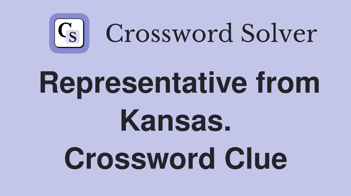Representative from Kansas. Crossword Clue
