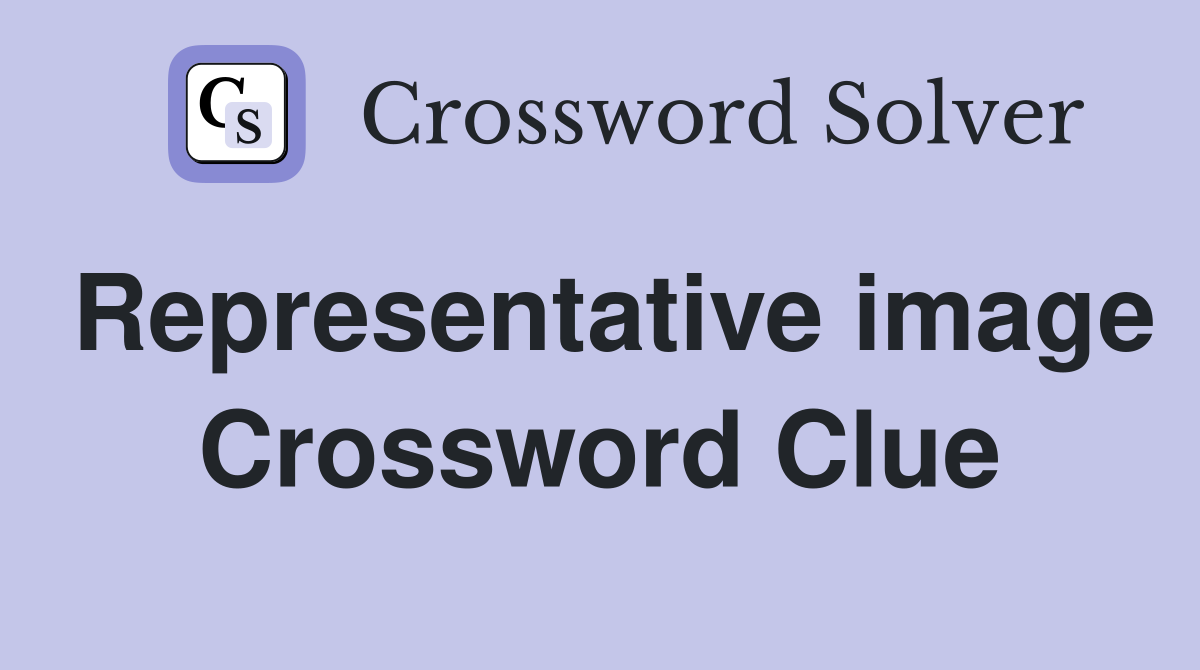 Representative image Crossword Clue