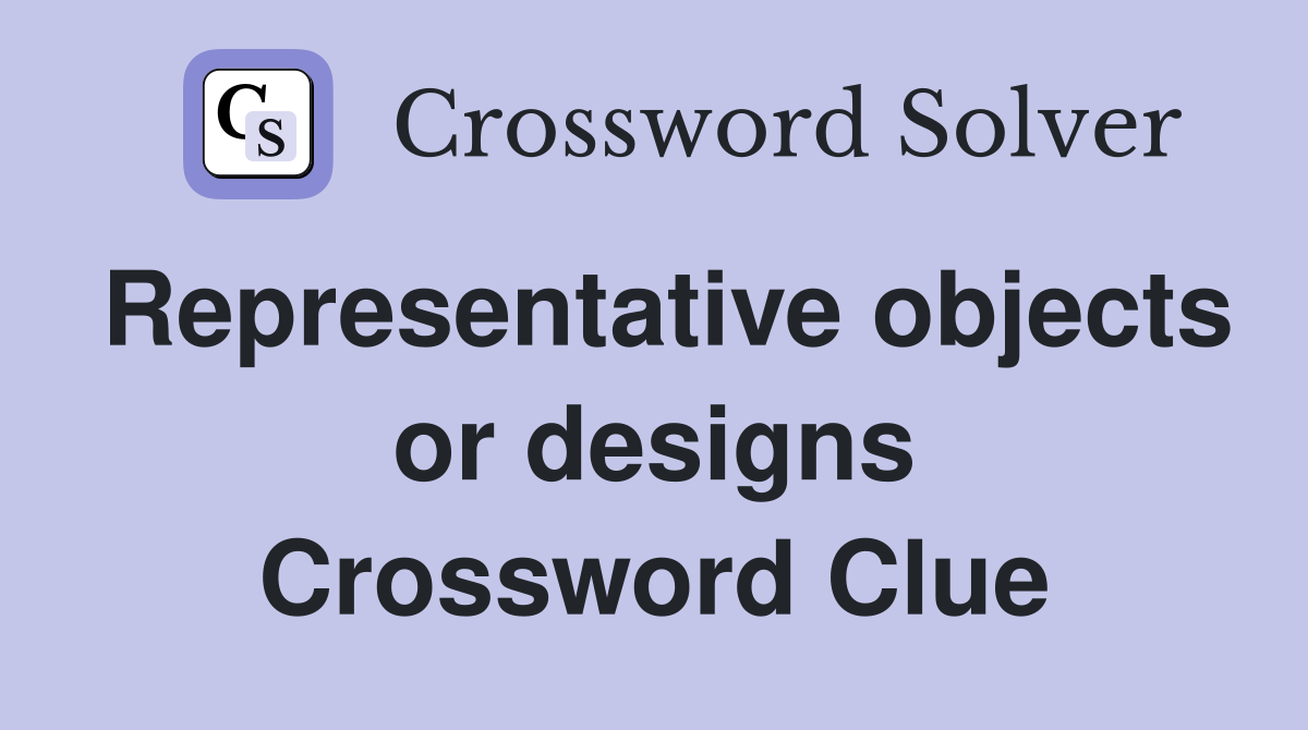 Representative objects or designs Crossword Clue