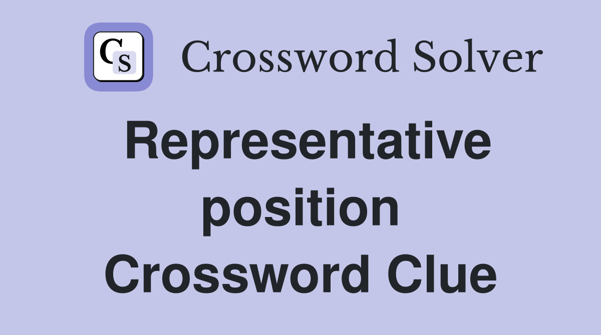 Representative position Crossword Clue