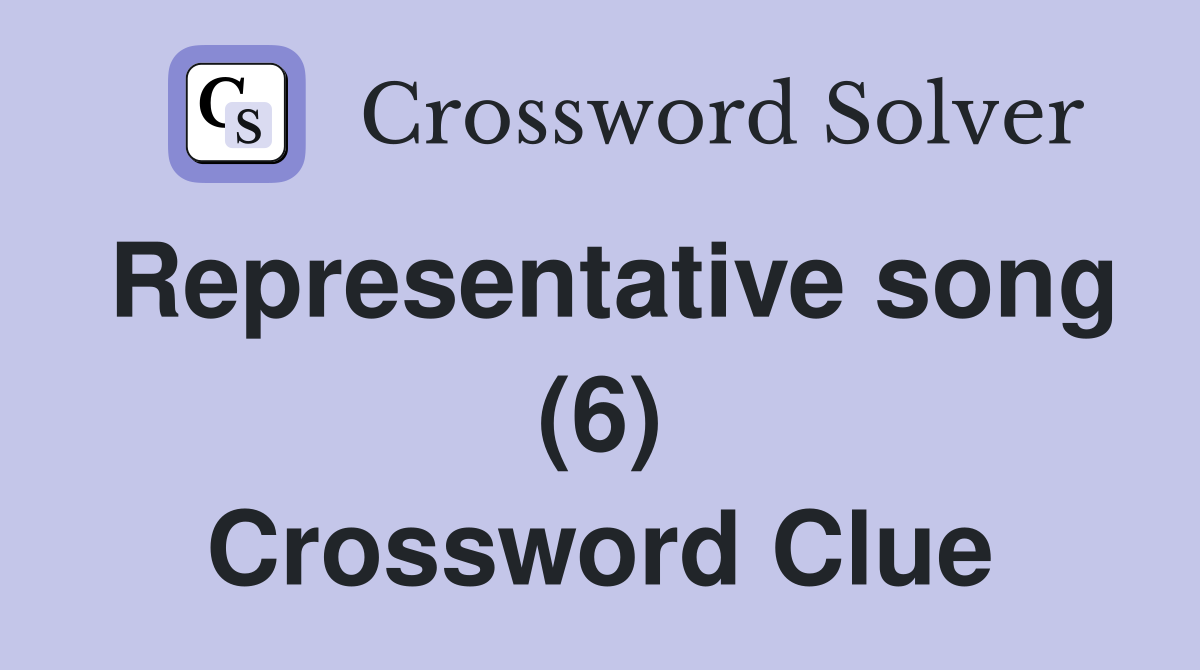 Representative song (6) Crossword Clue