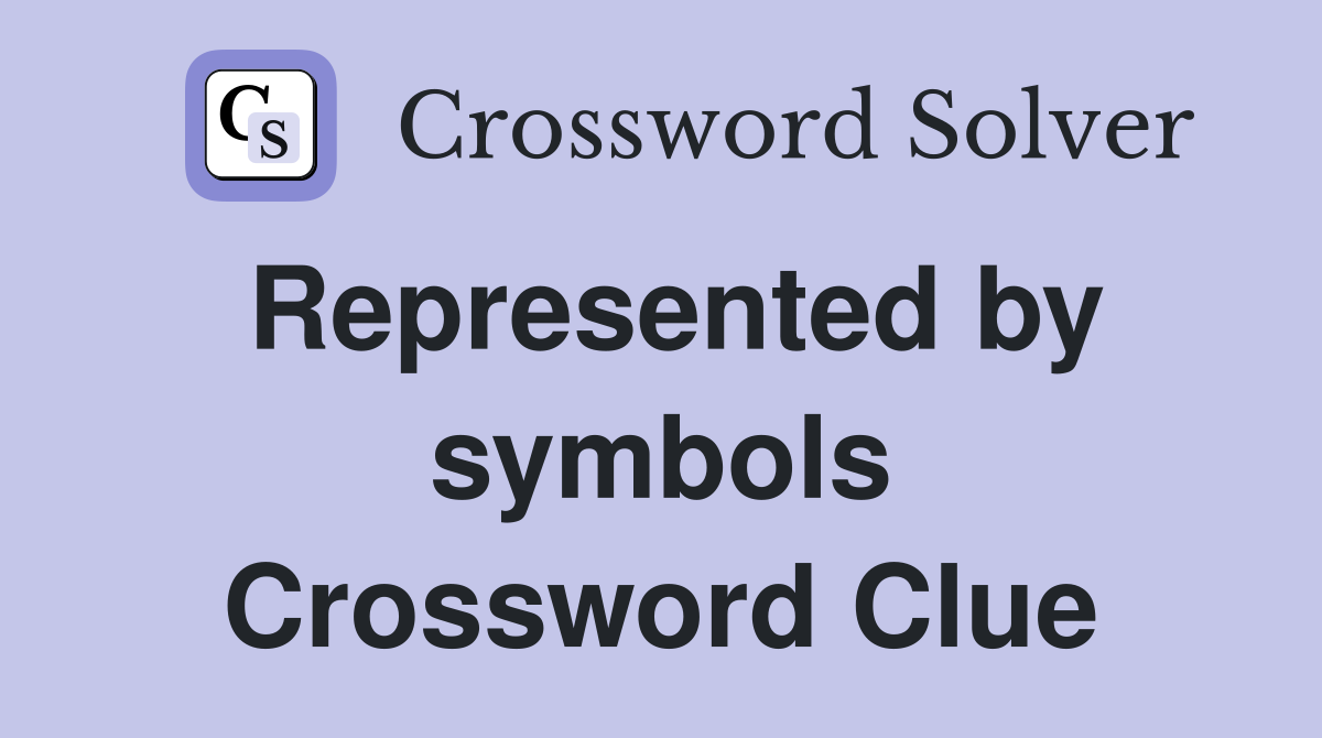 Represented by symbols Crossword Clue