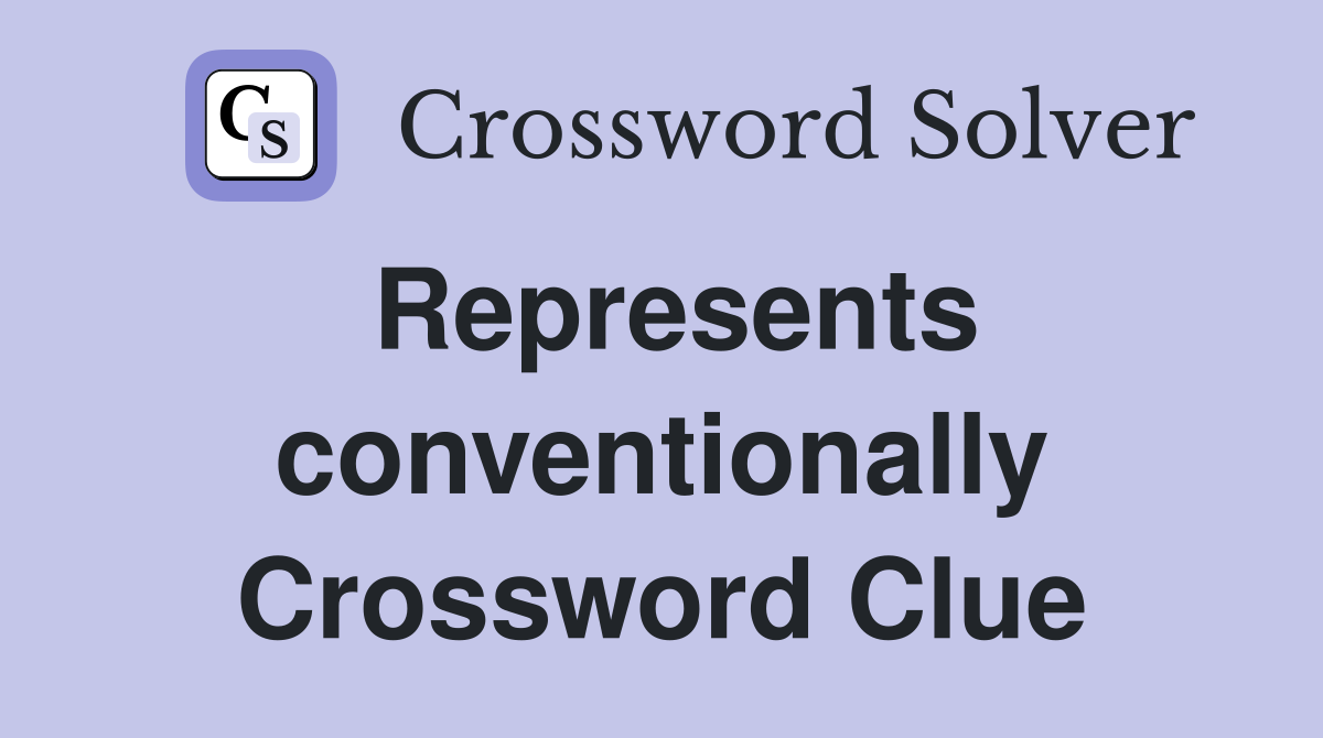Represents conventionally Crossword Clue