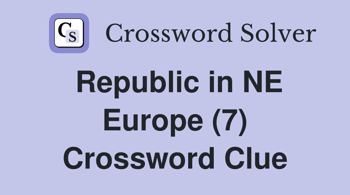 Republic in NE Europe (7) Crossword Clue