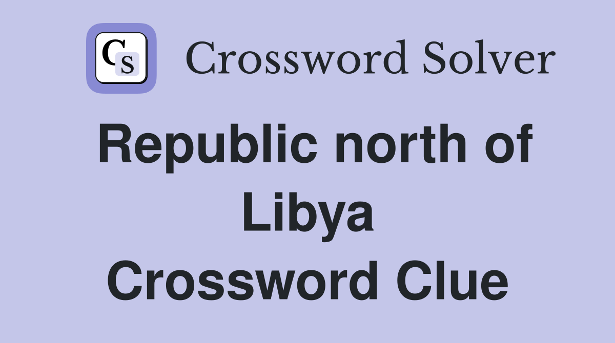 Republic north of Libya Crossword Clue