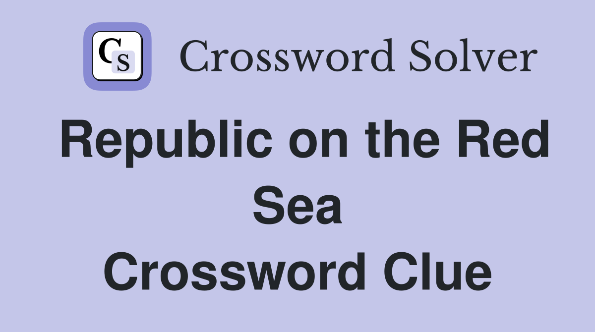 Republic on the Red Sea Crossword Clue