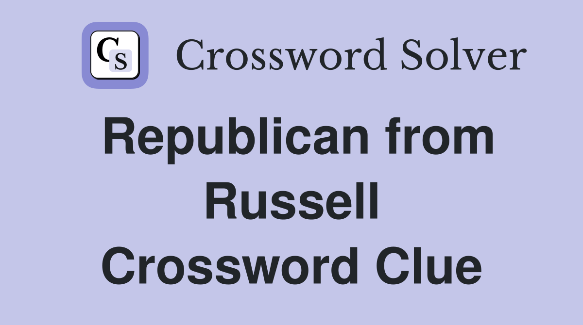 Republican from Russell Crossword Clue