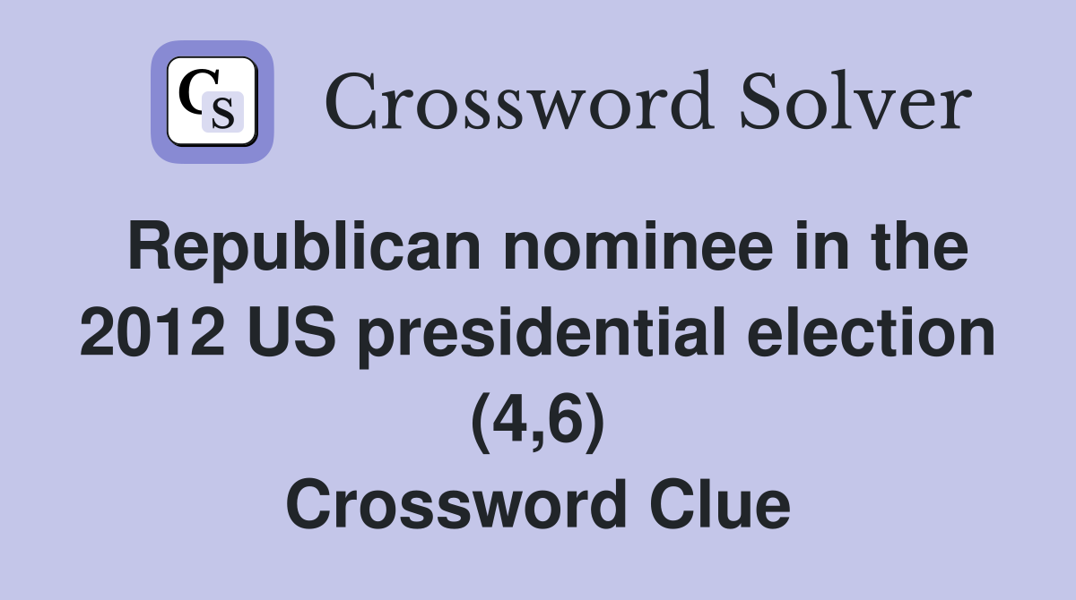 Republican nominee in the 2012 US presidential election (4,6) Crossword Clue