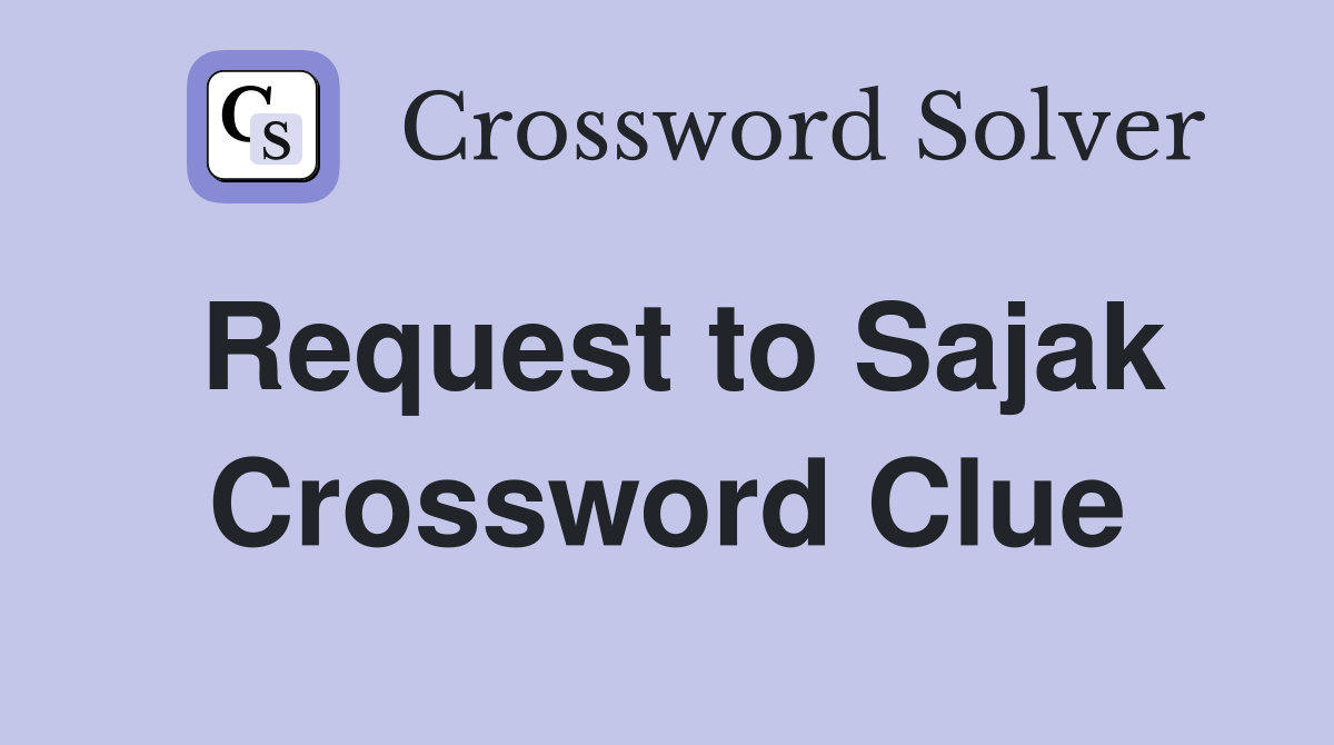 Request to Sajak Crossword Clue