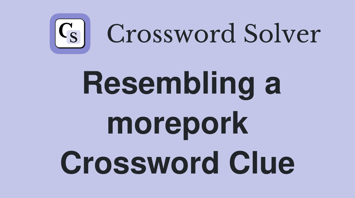 Resembling a morepork Crossword Clue