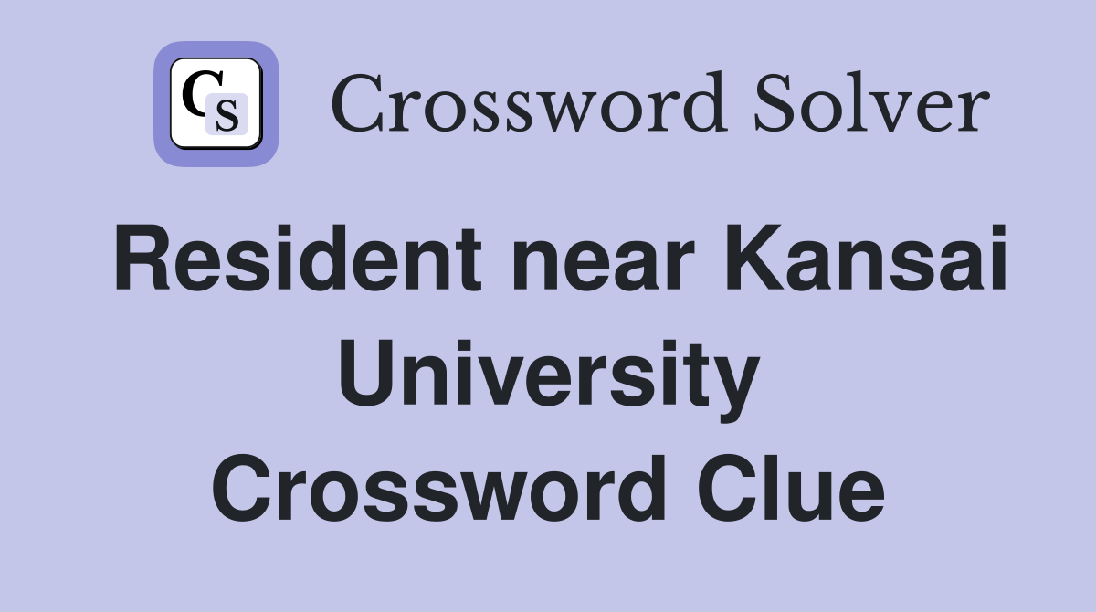 Resident near Kansai University Crossword Clue