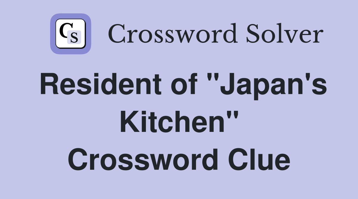 Resident of "Japan's Kitchen" Crossword Clue