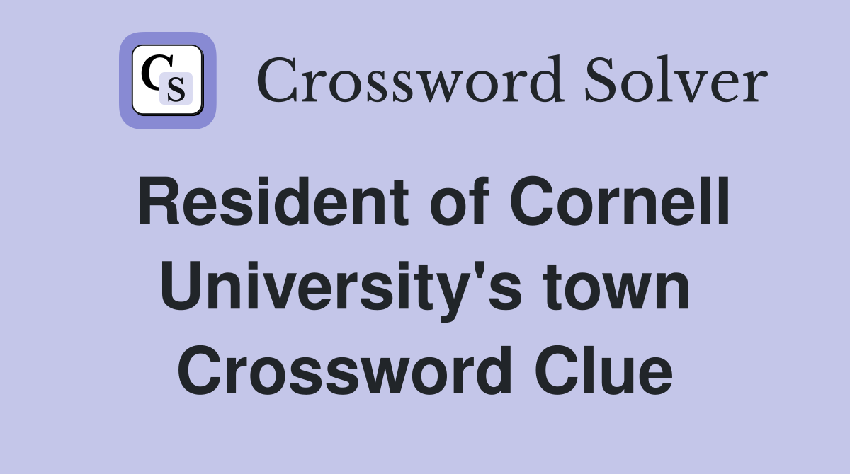 Resident of Cornell University's town Crossword Clue